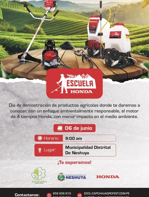 LA MUNICIPALIDAD DISTRITAL DE NESHUYA, A TRAVÉS DE LA GERENCIA DE DESARROLLO SOCIAL Y ECONÓMICO Y LA ESCUELA HONDA DE PUCALLPA, TE INVITAMOS A UNA CAPACITACIÓN SOBRE PRODUCTOS AGRÍCOLAS EN EL AUDITORIO MUNICIPAL EL DÍA 6 DE JUNIO A LAS 9:00 AM.