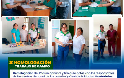 HOMOLOGACIÓN DEL PADRÓN NOMINAL Y FIRMA DE ACTAS EN CENTROS DE SALUD DEL DISTRITO DE NESHUYA.